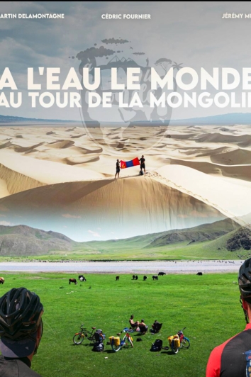 Affiche : A l'eau le monde autour de la Mongolie