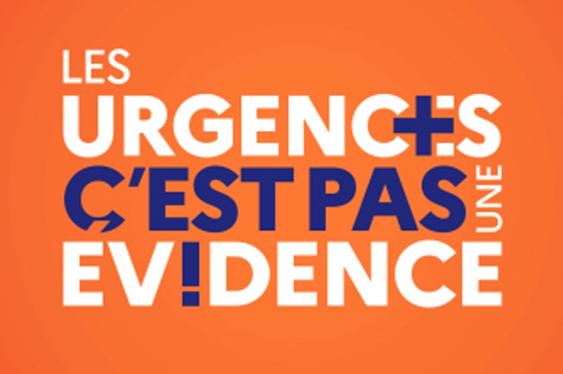 Les urgences, c’est pas une évidence !