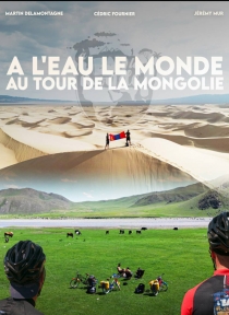 A l'eau le monde autour de la Mongolie