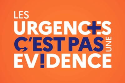 Les urgences, c’est pas une évidence !